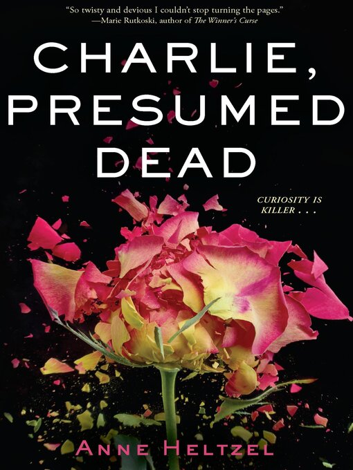 Title details for Charlie, Presumed Dead by Anne Heltzel - Wait list